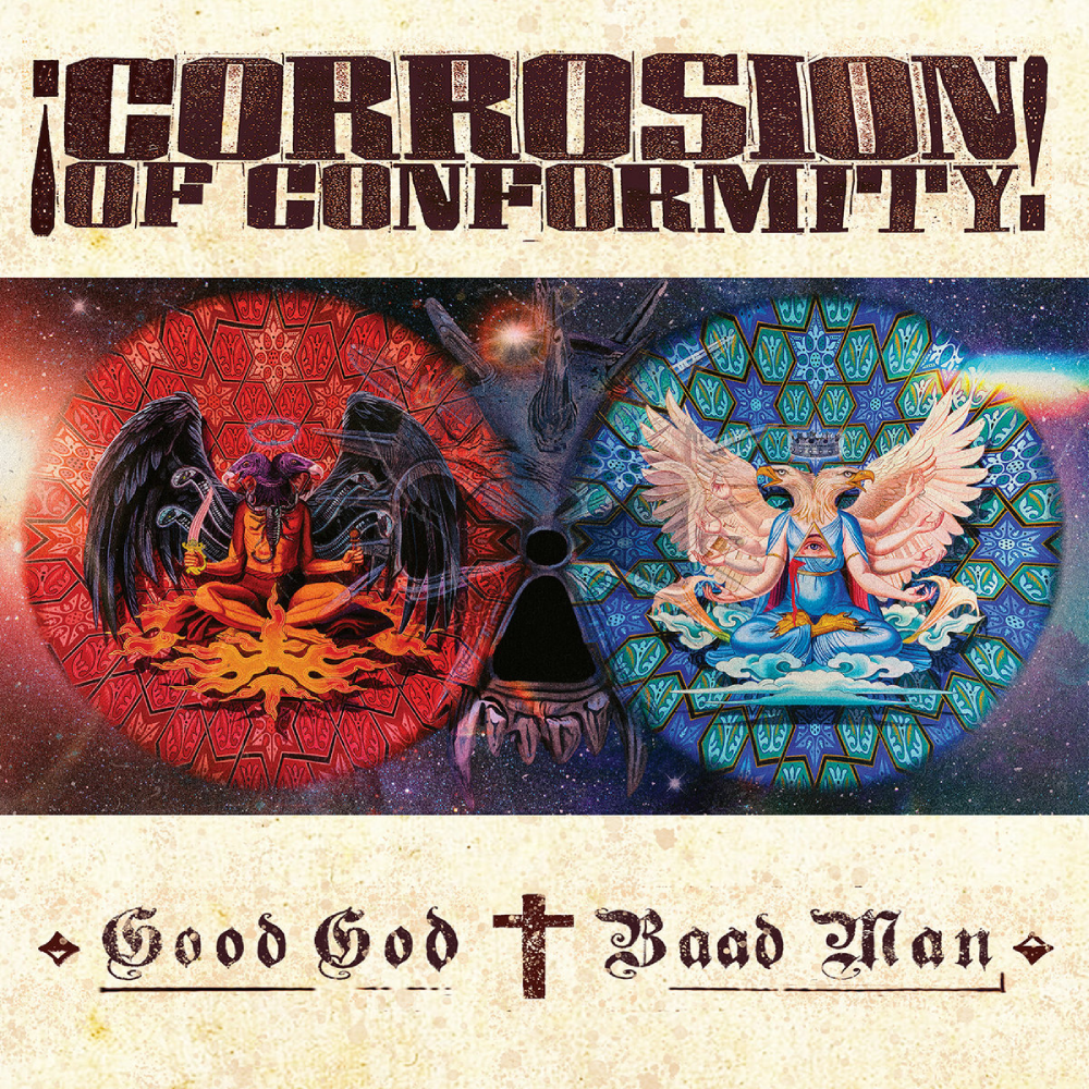 Corrosion of Conformity - Good God Baad Man